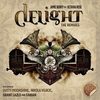 Delight - Jamie Berry, Octavia Rose, Fabian