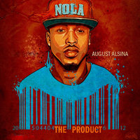 Get Ya Money - August Alsina