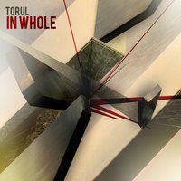 In Whole - Torul