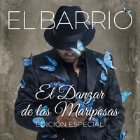 El Danzar De Las Mariposas - El Barrio