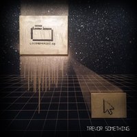 Don't Forget - Trevor Something