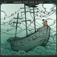 Sing Sparrow Sing (The Ballad of Walter Kohn) - Among The Oak & Ash