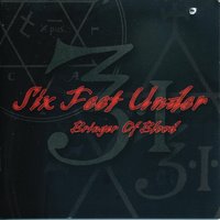 Sick In The Head - Six Feet Under