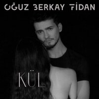 Kül - Oğuz Berkay Fidan