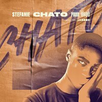 Chato - Stefanie, Grou