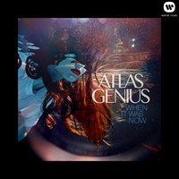 Don't Make a Scene - Atlas Genius