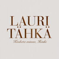 Kosketa minua, Henki (Vain elämää joulu) - Lauri Tähkä