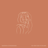 No One Else To Blame - Madison Cunningham