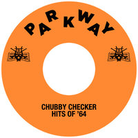 You Better Believe It, Baby - Chubby Checker