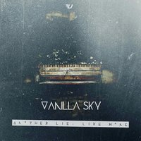 Not Alone - Vanilla Sky