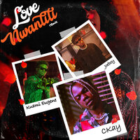 love nwantiti (ah ah ah) - CKay, Joeboy, Kuami Eugene