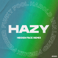 Hazy - Funky Fool, Harold van Lennep, Fredrik Ferrier