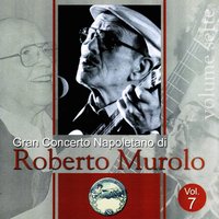 Serenatella sciuè sciuè - Roberto Murolo