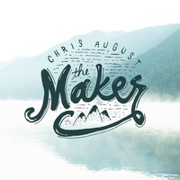 Drop Your Stone - Chris August