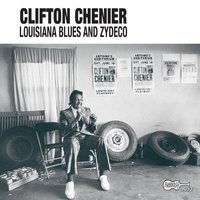 Eh, 'Tite Fille - Clifton Chenier