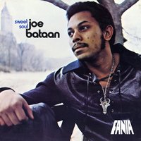 You're Driving Me Right out of My Mind - Joe Bataan