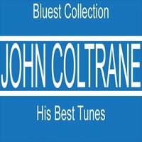 There's No Greater Love - John Coltrane, Miles Davis, Paul Chambers