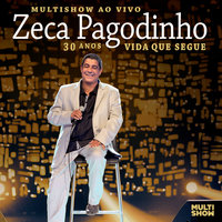 Gosto Que Me Enrosco - Zeca Pagodinho, Yamandú Costa, Hamilton De Holanda