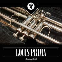 If You Were the Only Girl in the World - Louis Prima, Sam Butera, The Witnesses