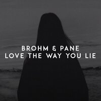 Love the Way You Lie - PANE