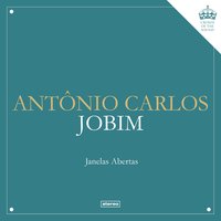 Brigas, Nunca Mais - Antonio Carlos Jobim, João Gilberto