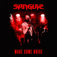 Make Some Noise - Sangvis