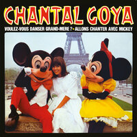 Voulez-vous danser grand-mère - Chantal Goya
