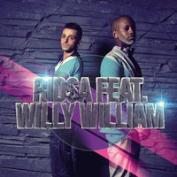 Je n'ai pas eu le temps - Willy William, Ridsa, Ryan Stevenson