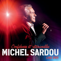 Chacun Sa Vérité - Michel Sardou