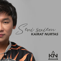 Seni Suiem - Kairat Nurtas