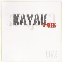 Only You and I Know - Kayak