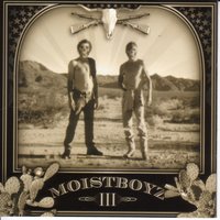 Five Time Loser - Moistboyz