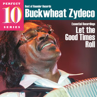 Hot Tamale Baby - Buckwheat Zydeco
