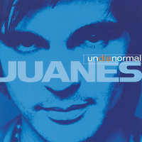 Un Día Normal - Juanes