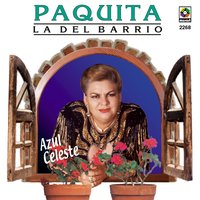 Azul Celeste - Paquita la del Barrio