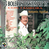 Toda Una Vida - ANTONIO AGUILAR