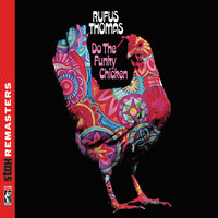 Boogie Ain't Nuttin' (But Gettin' Down) (Part 1) - Rufus Thomas