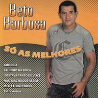 Meu Eterno Xodó - Beto Barbosa