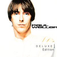 Everything Has A Price To Pay - Paul Weller