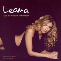I Just Died In Your Arms Tonight - Leana