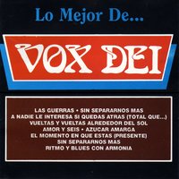 Sin Separarnos Más - Vox Dei