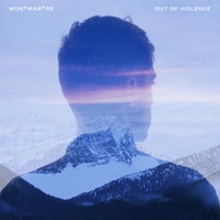 Out Of Violence - MONTMARTRE, Tobtok