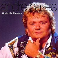Ja, Dat Is Zijn Leven - Andre Hazes