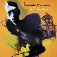 Break This Time - Alejandro Escovedo