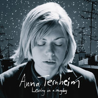 Make It On My Own - Anna Ternheim