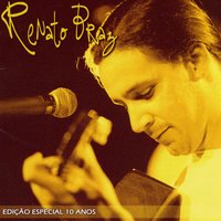 O Amor - Renato Braz, Bre, Toninho Ferragutti