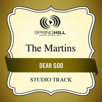 Dear God - The Martins