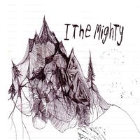 I The Mighty Defeatest - I The Mighty