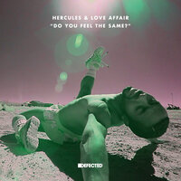 Do You Feel The Same? - Hercules and Love Affair