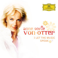 When All Is Said And Done - Anne Sofie von Otter, Georg Wadenius, Fredrik Jonsson
